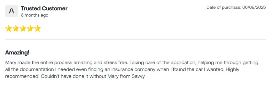 5-star customer review praising stress-free car purchasing experience with help from Mary at Savvy. Highly recommended.